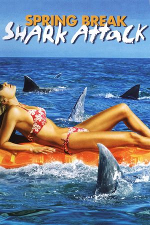 Spring Break Shark Attack's poster
