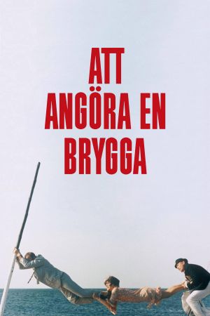 Att angöra en brygga's poster