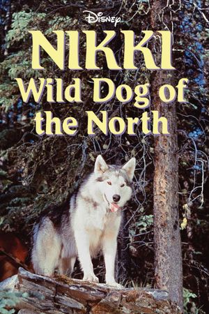 Nikki, Wild Dog of the North's poster