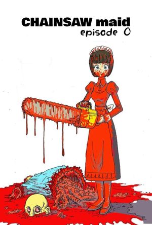 Chainsaw Maid: Episode Zero's poster image