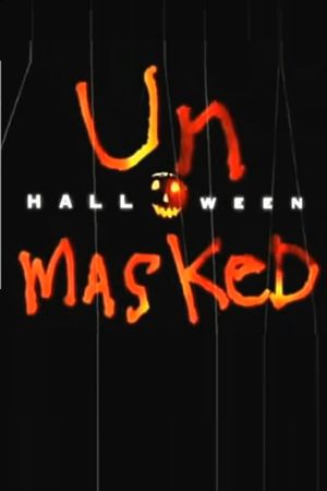 Halloween: Unmasked's poster