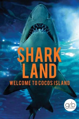 Shark Land: Welcome to Cocos Island's poster
