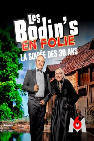 Les Bodin's en folie : La Soirée des 30 ans's poster