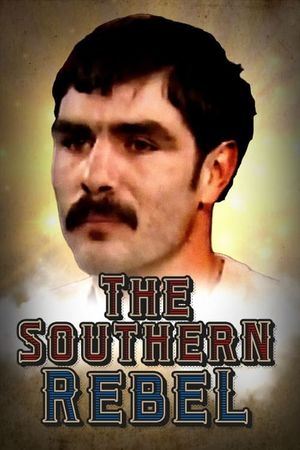 The Southern Rebel's poster