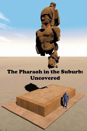 The Pharaoh in the Suburb: Uncovered's poster image