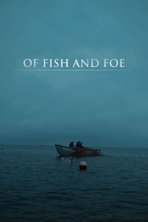 Of Fish and Foe's poster