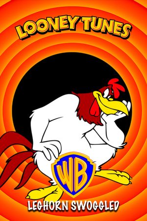 Leghorn Swoggled's poster