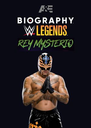 Biography: Rey Mysterio's poster