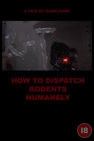 HOW TO DISPATCH RODENTS HUMANELY's poster