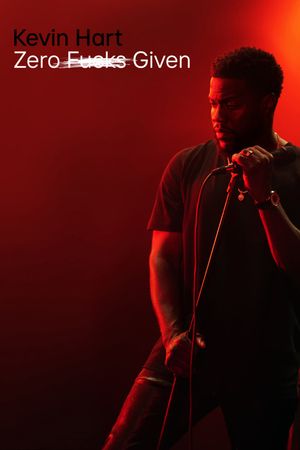 Kevin Hart: Zero F**ks Given's poster