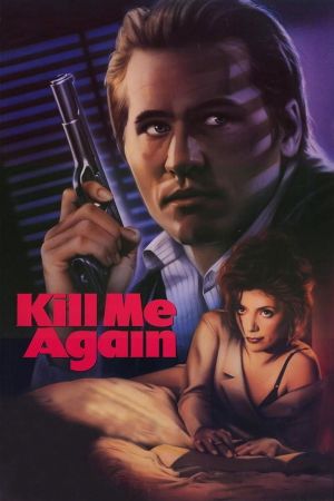 Kill Me Again's poster