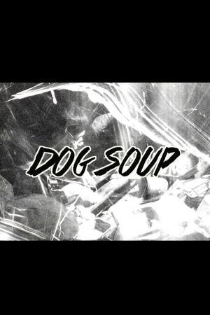 Dog Soup's poster