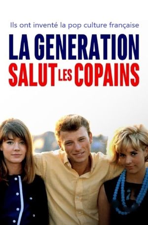 La Génération Salut les copains's poster
