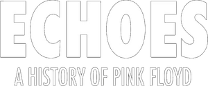 Echoes - A History Of Pink Floyd's poster