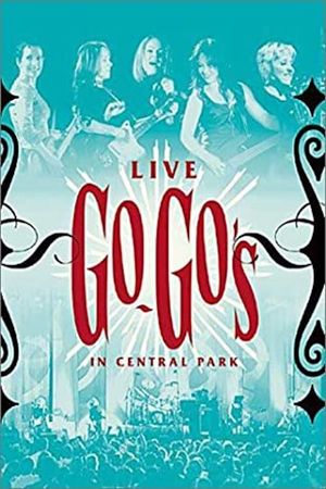 The Go-Go's - Live in Central Park's poster