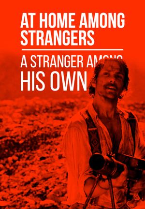 At Home Among Strangers, a Stranger Among His Own's poster