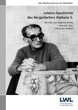 Lebens-Geschichte des Bergarbeiters Alphons S.'s poster