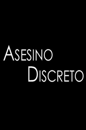 Asesino Discreto's poster