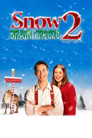 Snow 2: Brain Freeze's poster