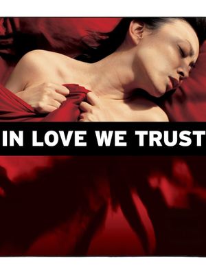 In Love We Trust's poster