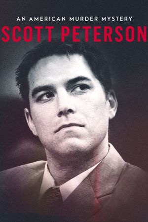 Scott Peterson: An American Murder Mystery's poster