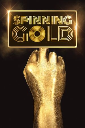 Spinning Gold's poster