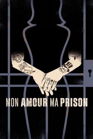 Mon amour, ma prison's poster image