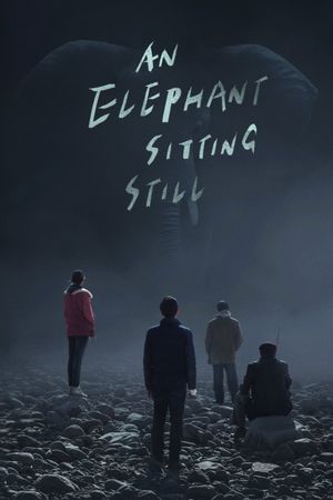An Elephant Sitting Still's poster