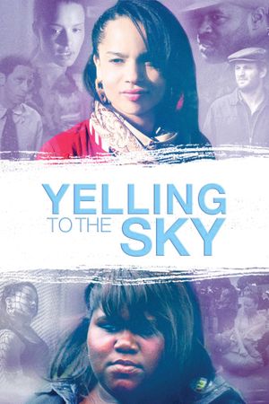 Yelling to the Sky's poster