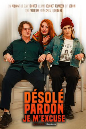 Désolé, Pardon, Je m'excuse's poster