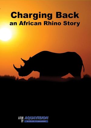 Charging Back: An Rhino Story's poster image