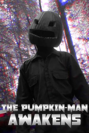 THE PUMPKIN-MAN AWAKENS's poster