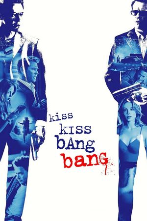 Kiss Kiss Bang Bang's poster