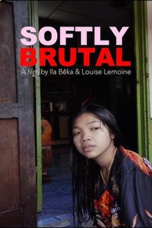 Softly Brutal's poster