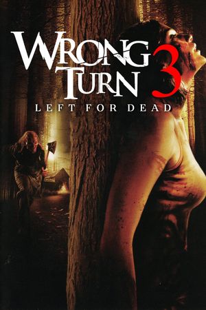 Wrong Turn 3: Left for Dead's poster