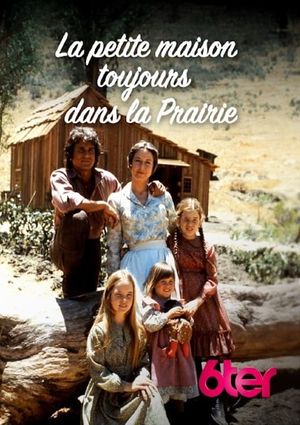 La petite maison toujours dans la prairie's poster