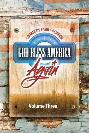 Country's Family Reunion: God Bless America Again (Vol. 3)'s poster