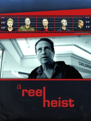 A Reel Heist's poster