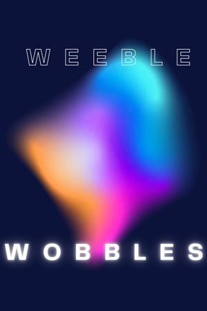 Weeble Wobbles's poster