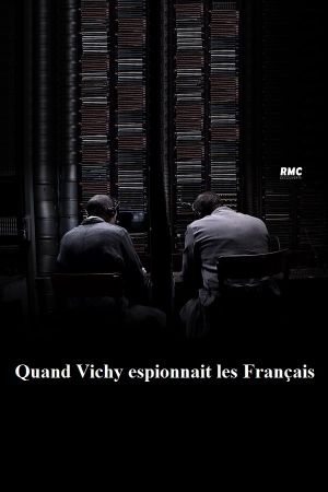 Quand Vichy espionnait les Français's poster