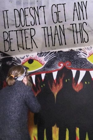 It Doesn't Get Any Better Than This's poster