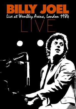 Billy Joel: Live At Wembley Arena's poster