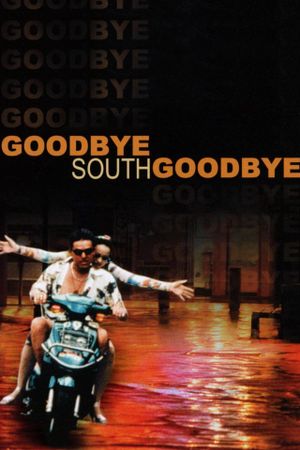 Goodbye South, Goodbye's poster image