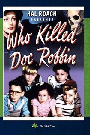 Who Killed 'Doc' Robbin?'s poster