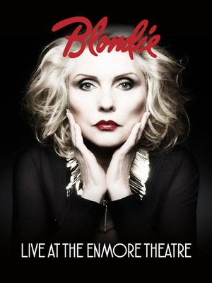 Blondie - Live at The Enmore Theatre's poster