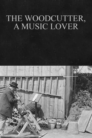 The Woodcutter, a Music Lover's poster