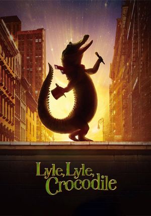 Lyle, Lyle, Crocodile's poster