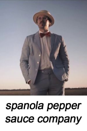 Spanola Pepper Sauce Company's poster