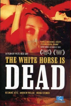 The White Horse Is Dead's poster