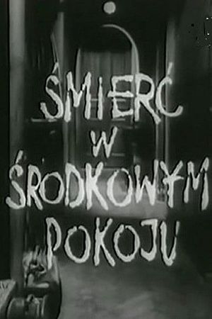 Śmierć w środkowym pokoju's poster